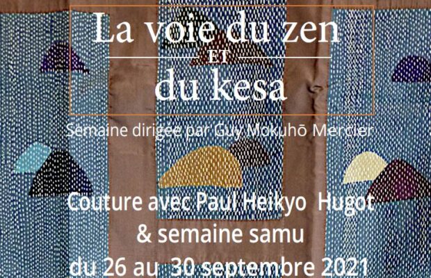 Atelier La Voie du zen et du kesa avec Paul Hugot 26-30 Sept